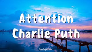 Charlie Puth - Attention (Lyrics)