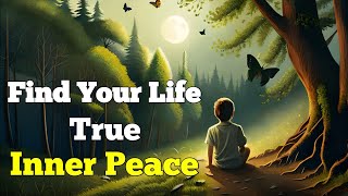 How to find Your Inner Peace - A powerful zen story