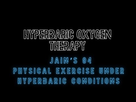 Jain's 04 Physical Exercise under Hyperbaric Conditions