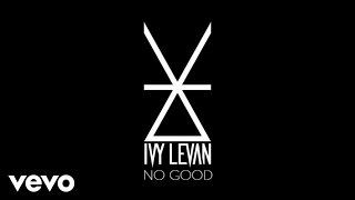 Ivy Levan - Best Damn Thing Visualizer