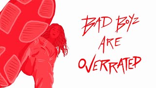 Sadie - Bad Boyz Are Overrated (Official Audio)