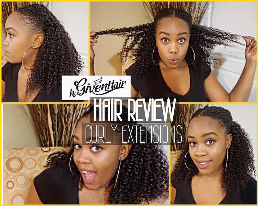 HER GIVEN HAIR INITIAL REVIEW CURLY EXTENSIONS YouTube