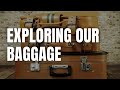 Exploring Our Baggage | Matthew 16:21-28