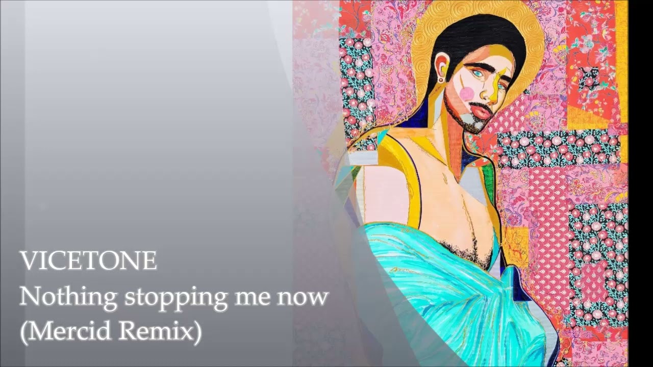 VICETONE Nothing stopping me now (Mercid Remix)