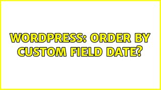Wordpress: Order by custom field date? Net Worth