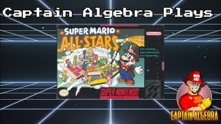 Captain Algebra Plays: Super Mario Bros 3 (Super Mario All-Stars)