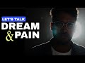 Let's Talk [EP-10] - DREAM &amp; PAIN