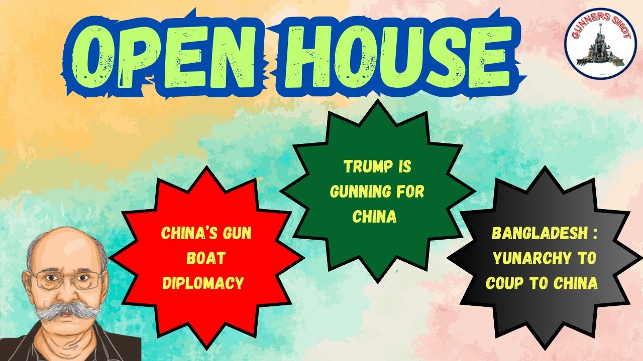 OPEN HOUSE ON CHINA-RUSSIA-USA & BANGLADESH