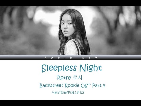 Rothy (로시) - Sleepless Night (잠이 오지 않는 밤에) (Backstreet Rookie 편의점 샛별이) OST Part 4 with Lyrics