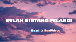 Bulan Bintang Pelangi - StillAlive , Sunio , goodboi (Cover)