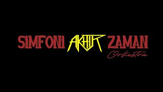 AKHIR x SIMFONI AKHIR ZAMAN. “TIADA 2_NYA” (Official Video Music)