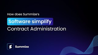 How Does Summize’s Contract Administration Software Simplify Contract Administration?