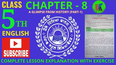 CLASS 5TH CHAPTER -8 (PART-1) || A GLIMPSE FROM HISTORY || PSEB || NCERT || FULL EXPLANATION ||