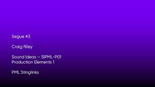 Segue #3 - Craig Riley | Sound Ideas (SIPML-P01) [Full Track] - PML Stinglinks #1182
