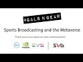 Sports Broadcast and the Metaverse Panel at NAB Show 2023