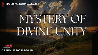 MYSTERY OF DIVINE UNITY | Ps. Manoj | Sunday Church Service | 2025-08-24