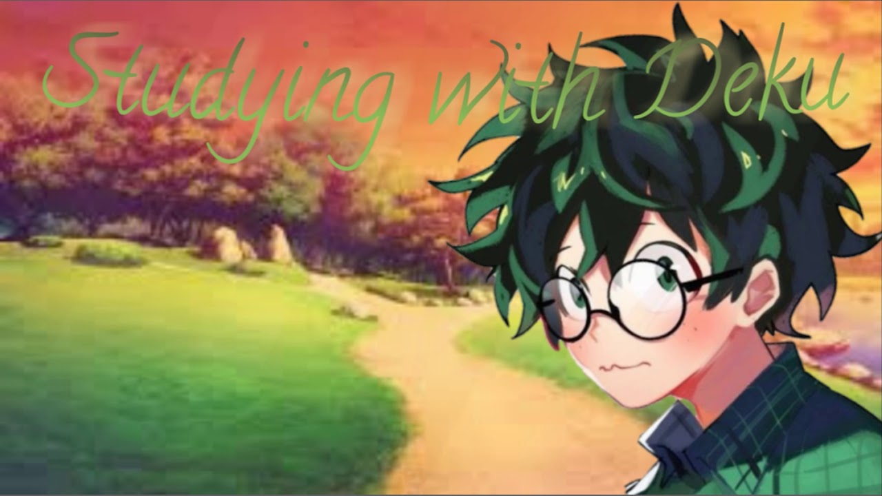 Studying with Deku {Deku x Listener}