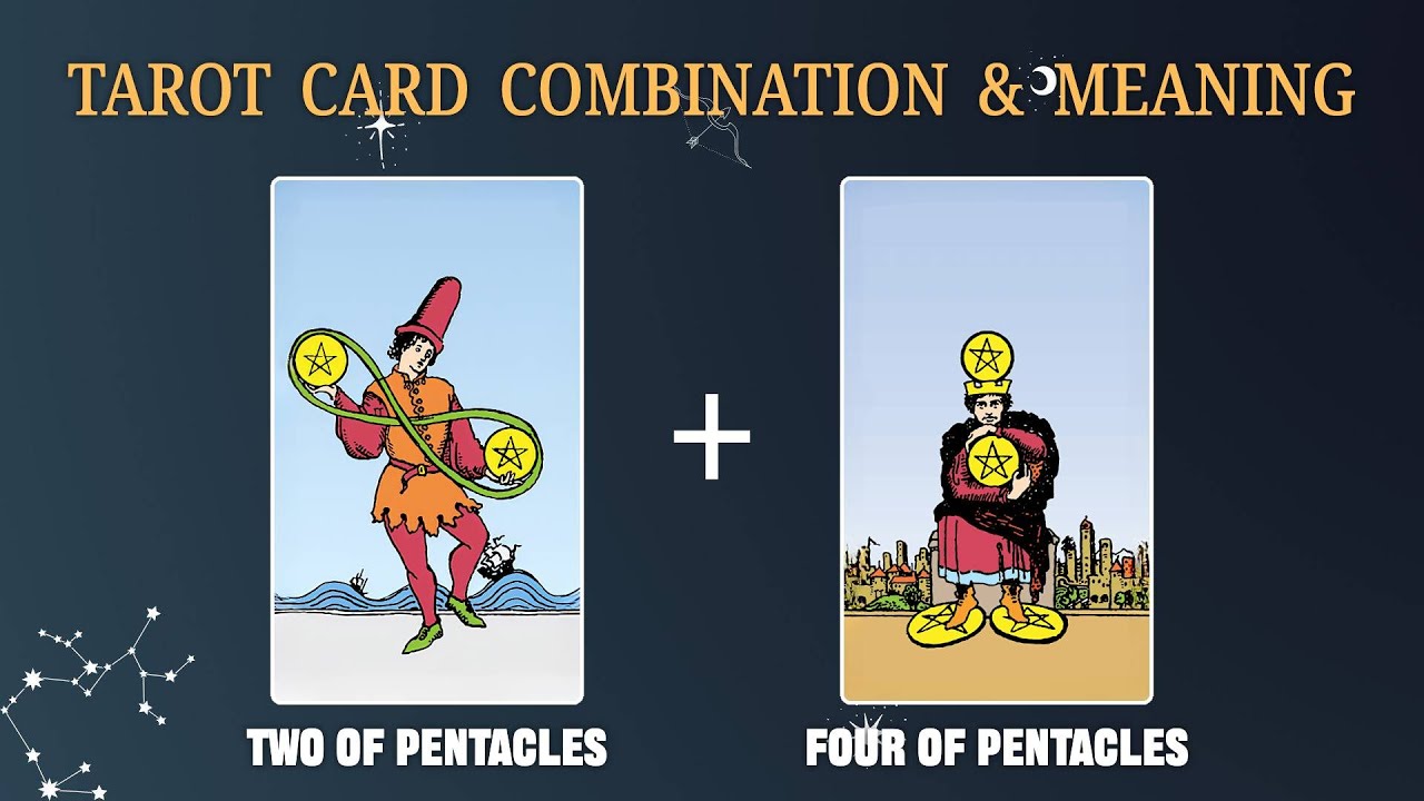 Two of Pentacles & Four of Pentacles 💡TAROT CARD COMBINATION AND MEANING