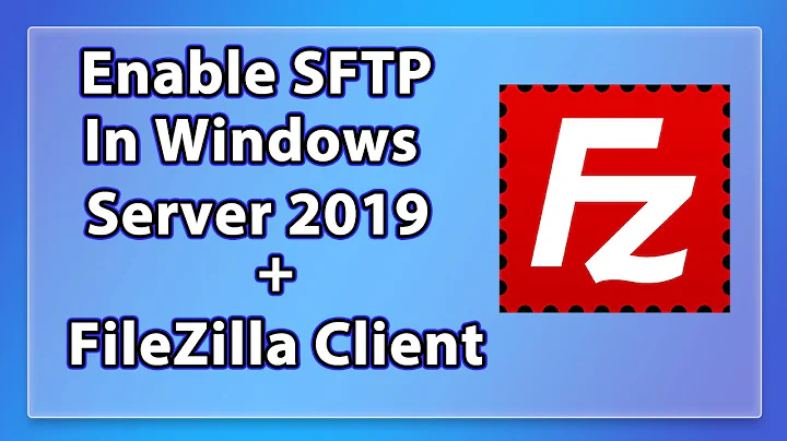 SFTP Setup in Windows Server 2019