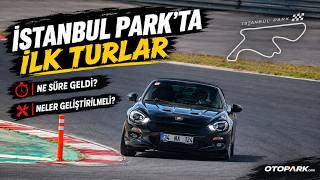 Fiat 124 Spider 1.4 MultiAir İstanbul Park’ta | Ne süre geldi? Neler geliştirilmeli? | OTOPARK.com