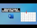 How to remove table lines in Word on one cell