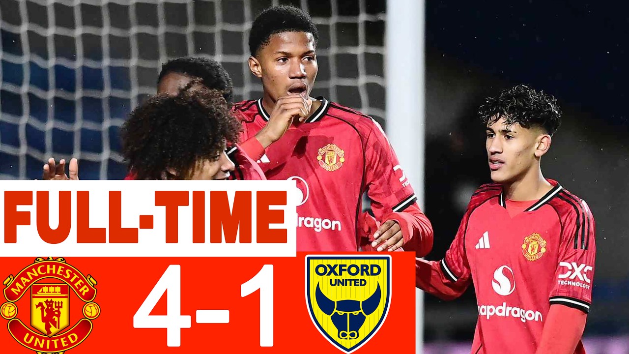 Manchester United 4 - 1 Oxford United | Highlights | U18 Youth Cup | 18-02-26