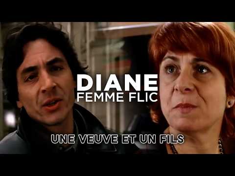 Diane, Femme Flic - Une veuve et un fils
