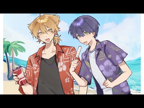 【にじさんじ人力】おつかれSUMMER【伏見ガク 剣持刀也】