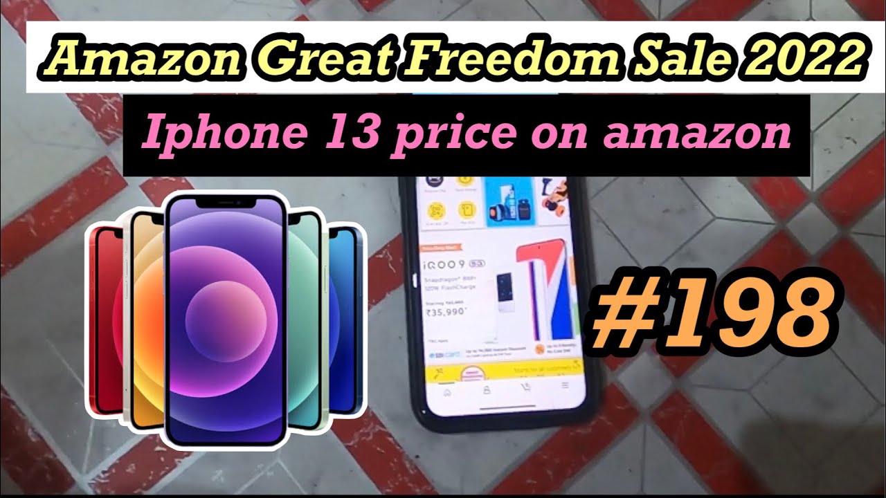Great Freedom Festival Amazon 2022 | Amazon Great Freedom Sale 2022 | iphone 13 Price