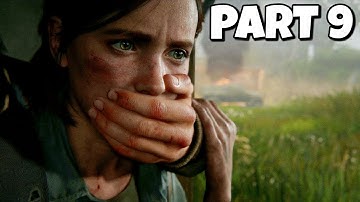 PART 9 - The Last of Us Part II Gameplay Walkthrough (JESSE/HILLCREST)