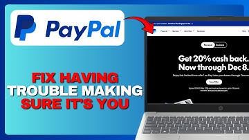 Hoe u PayPal kunt repareren: "We hebben moeite om zeker te weten dat u het bent" (Volledige gids)...