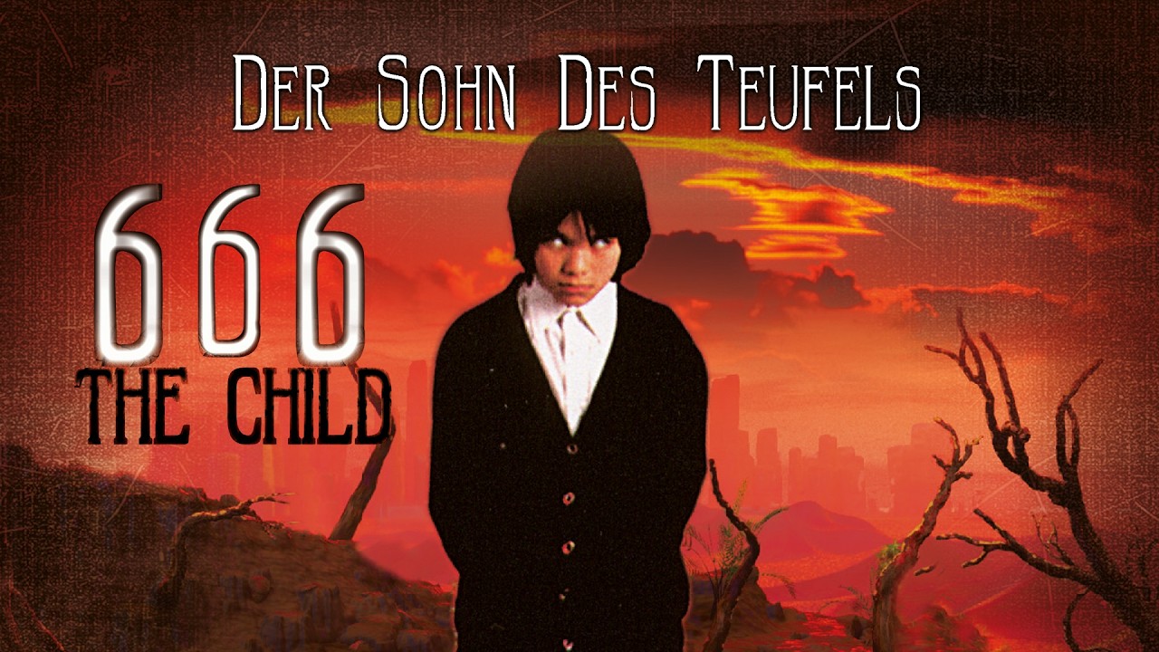 666: The Child - Der Sohn des Teufels (2006) [Horror] [Thriller] 👹🔥 ...