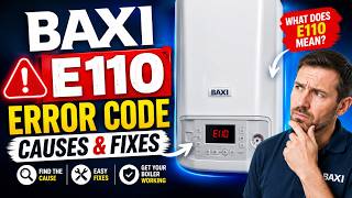 Baxi Boiler E110 Error Code: Causes & Fixes  | Boilers2Go