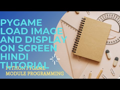 How to load and display image in pygame on screen||Hindi tutorial||PYTHON