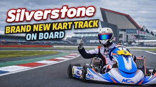 Brand New Silverstone kart circuit onboard 