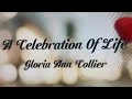Gloria Ann Collier's Celebration Of Life  Dec. 14, 2020 at 11:00 am