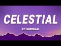 Ed Sheeran - Celestial (Lyrics) | Pokémon