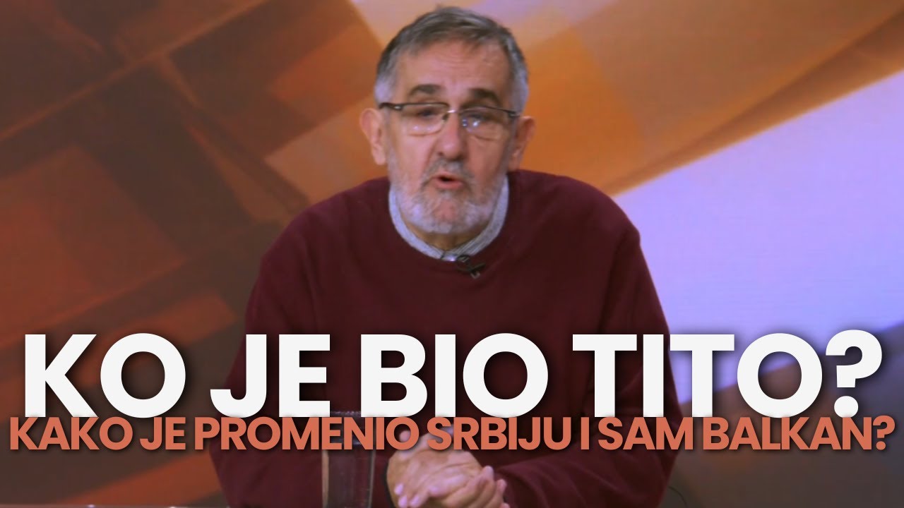 Josip Broz Tito - Brojne misterije, nelogicnosti i tajne - Kako je promenio Srbiju i sam Balkan?