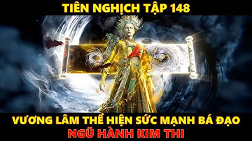 Tiên Nghịch Tập 148 | Ngũ Hành Kim Thi. #tiennghich #tiênnghịch #hh3dtq