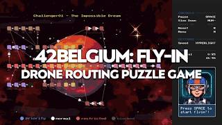 42BELGIUM: FLY-IN | Drone Routing Puzzle Game