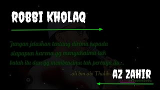 ROBBI KHOLAQ || STORY WA