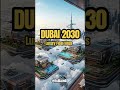 WAIT... Dubai 2030 is Pure GOLD! 🇦🇪✨ #shorts