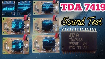 TDA 7419 Sound Test 1313