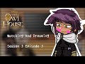 The Owl House reacts to Watching And Dreaming || Trailer || short ||
