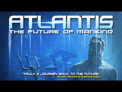 ATLANTIS: THE FUTURE OF MANKIND