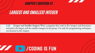 Largest and Smallest integer in c++|| How to Program 9th Edition by Deitel 2.23