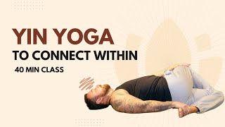 40 min Yin Yoga - Connect Deeply Inward Through Winter Storms