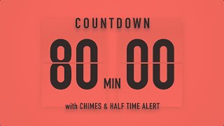 80 Minute Countdown Timer ⏳ Flip Clock with Chime Alerts 🧡🔊