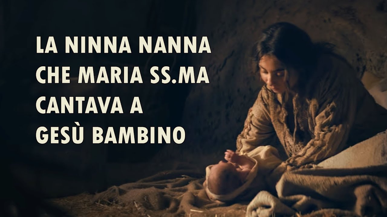 La Ninna Nanna che Maria Santissima cantava a Gesù Bambino rivelata ...