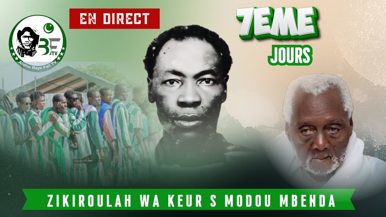 🛑DIRECT:7eme JOUR ZIKROULAH KEUR S MODOU MBENDA
